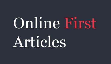 Forthcoming and Online First Articles .